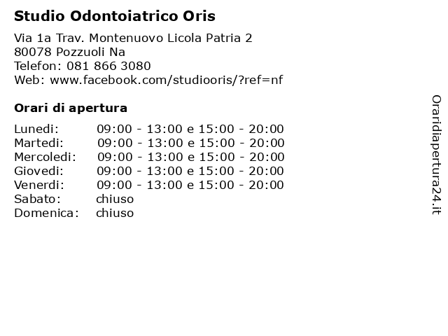 Orari di apertura Studio Odontoiatrico Oris Via 1a Trav